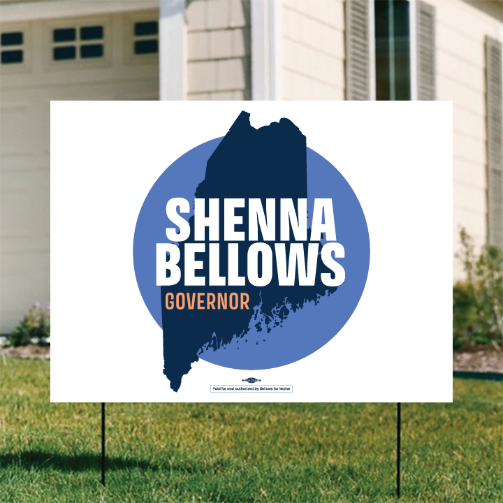 Shenna Bellows For Governor (24in. x 18in. Coroplast Yard Sign)
