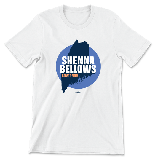 Shenna Bellows For Governor (Unisex White Tee)